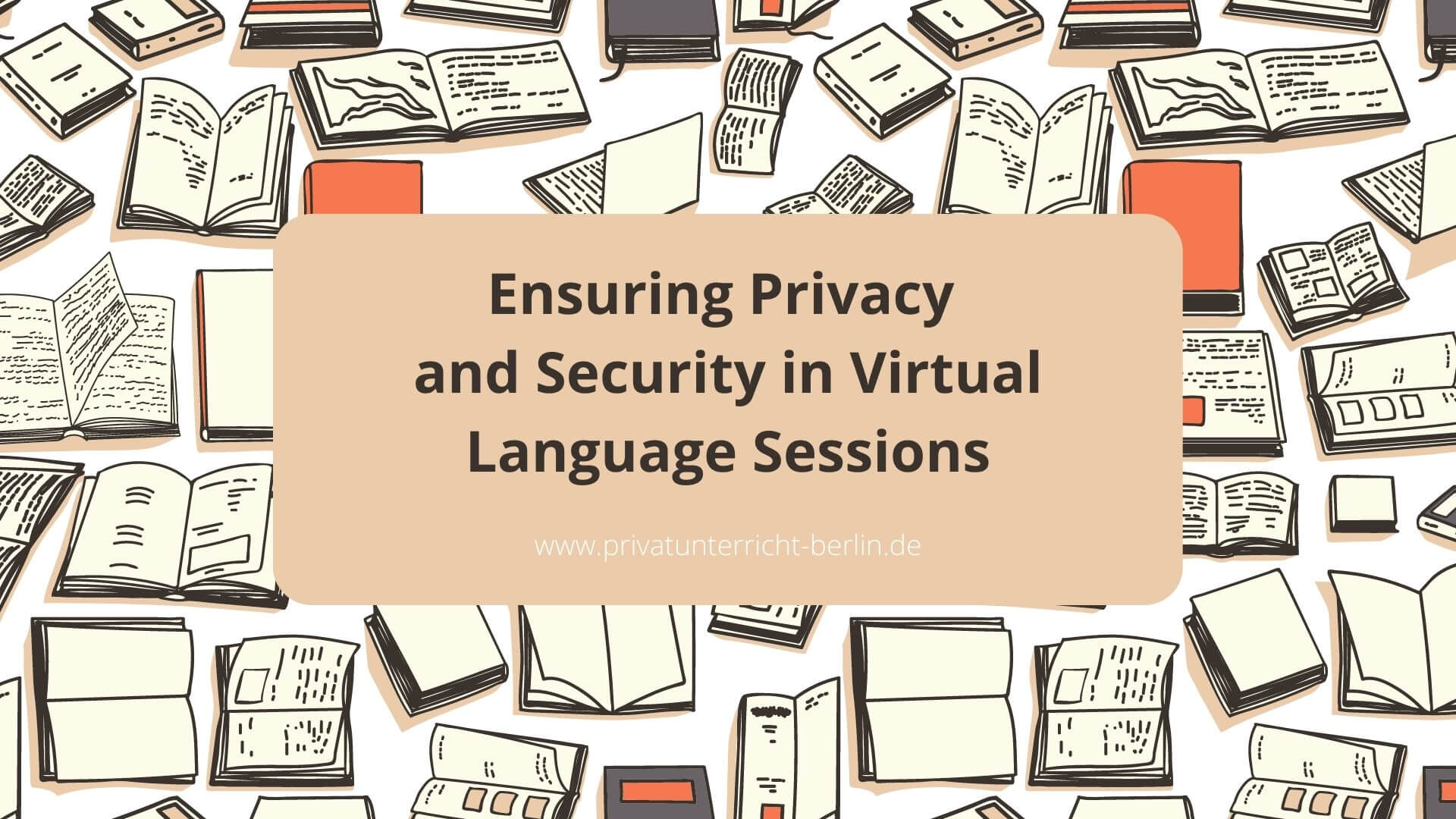 Ensuring Privacy And Security In Virtual Language Sessions