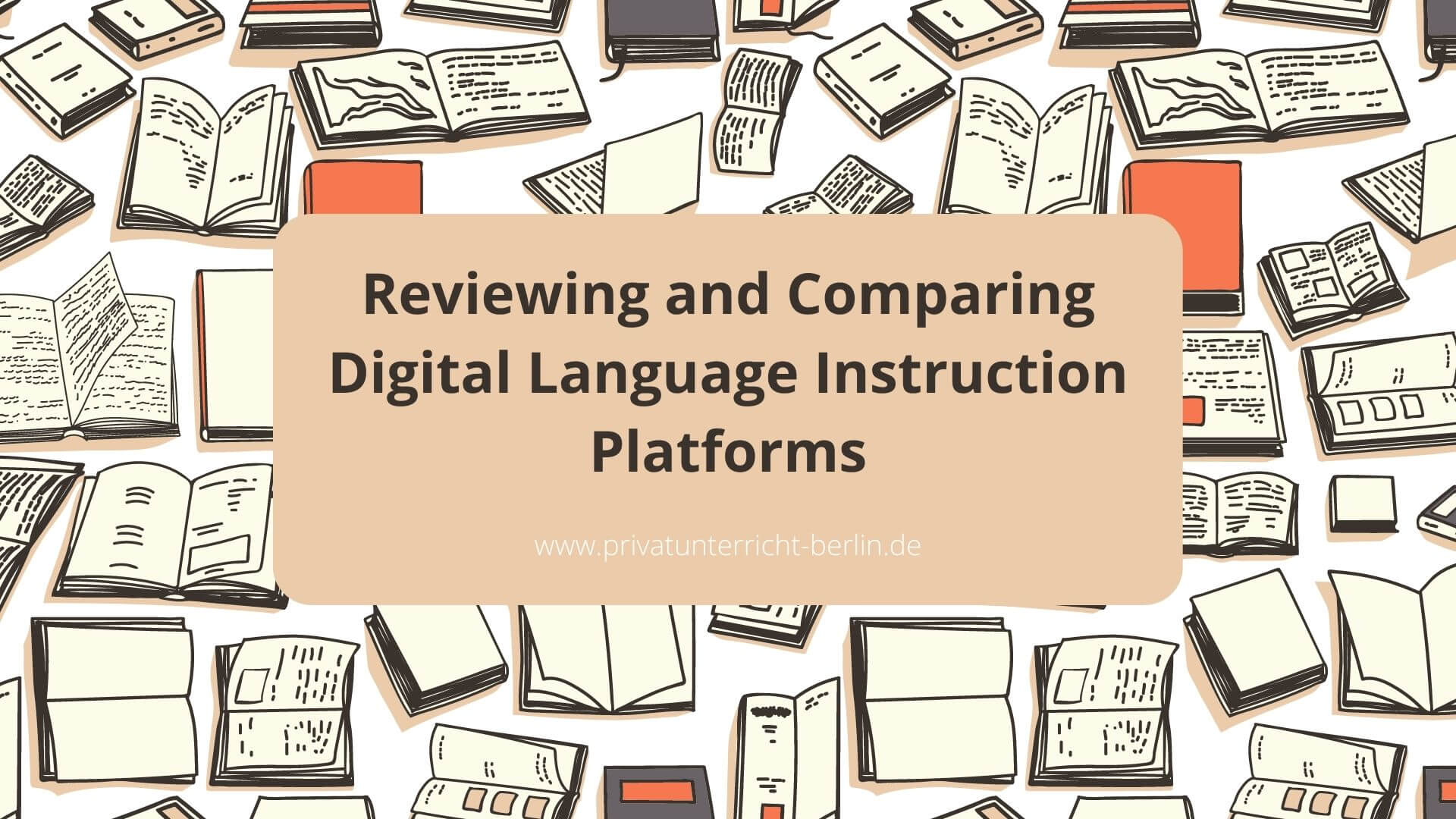Reviewing And Comparing Digital Language Instruction Platforms